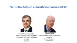 “Current Classification of Myeloproliferative Neoplasms (MPNs)“